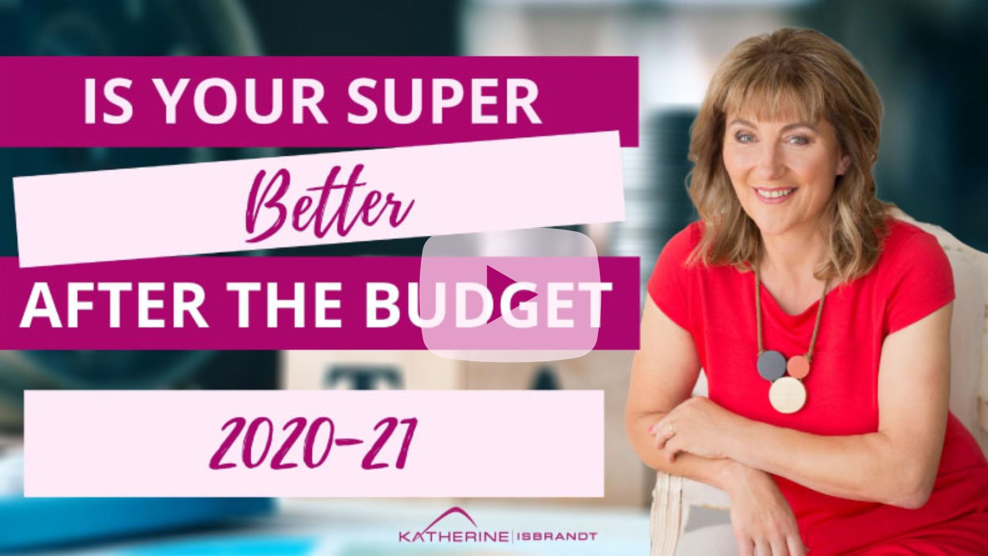 Is your super better after Federal Budget 2020